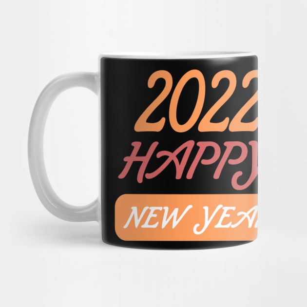 Happy New Year 2022 by ADD T-Shirt